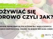 Odżywiać się zdrowo czyli jak? 8 zasad odżywiania i zdrowia