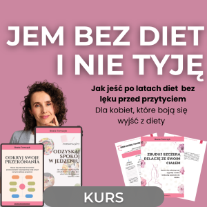 Jem bez diet i nie tyję. KURS KOMPLEKSOWY 1.0.