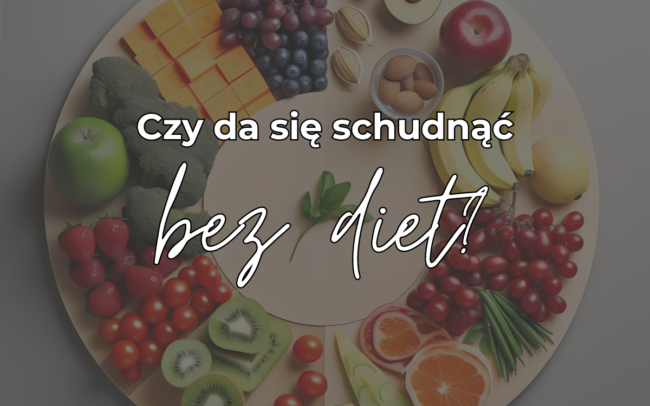 Czy da się schudnąć bez diet