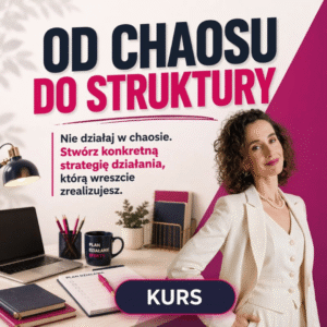Od chaosu do struktury. Kurs